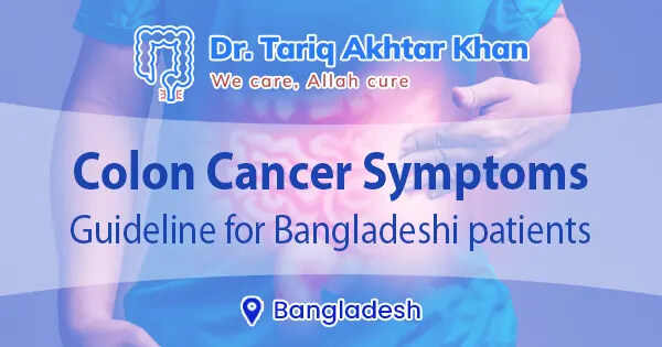 Colon Cancer Symptoms | Guideline for Bangladeshi patients