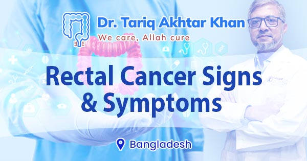 Rectal cancer signs and symptoms in Bangladesh